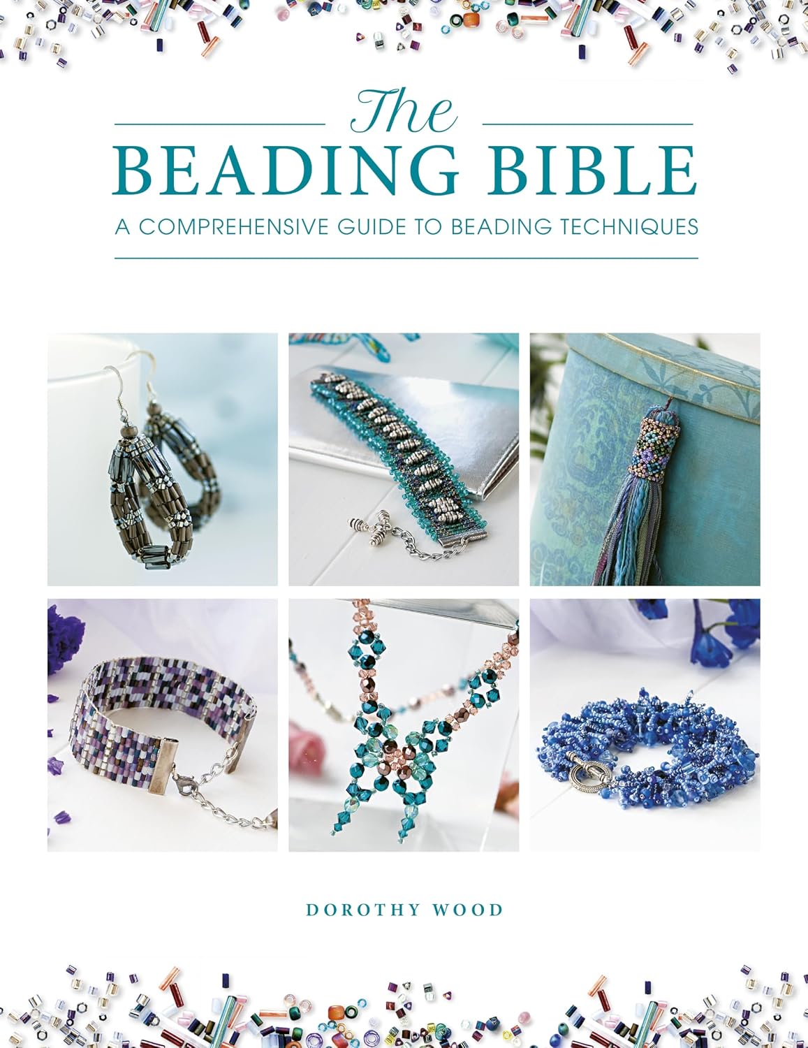 The Beading Bible: The Essential Guide to Beads and Beading Techniques baixar livro de graça