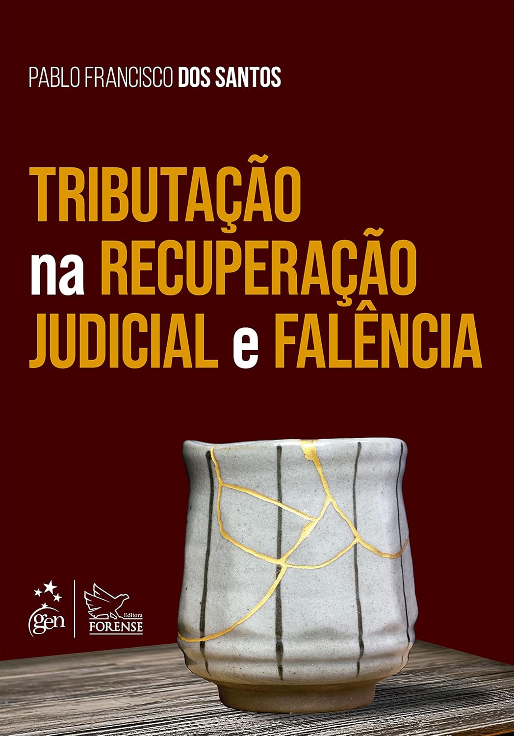 Tributação na Recuperação Judicial e Falência - 1ª Edição 2022