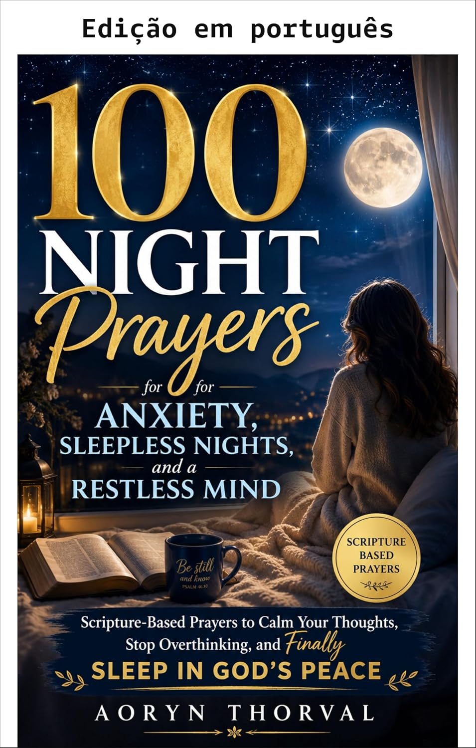 100 orações noturnas para ansiedade, noites sem sono e mente inquieta (Série Orações honestas de Aoryn Thorval) baixar o livro de graça