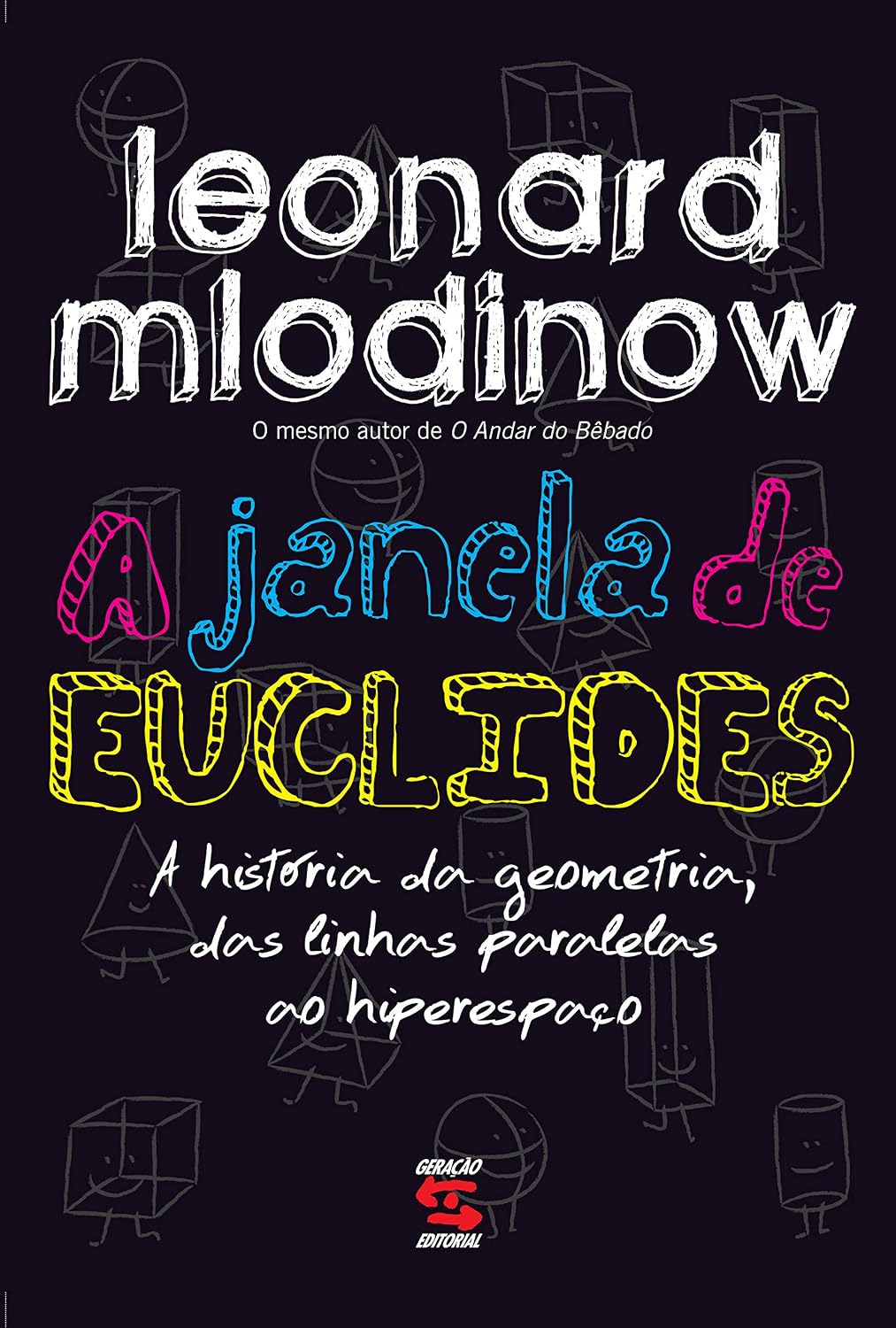 A Janela de Euclides: A História da Geometria, das Linhas Paralelas ao Hiperespaço baixar livro de graça