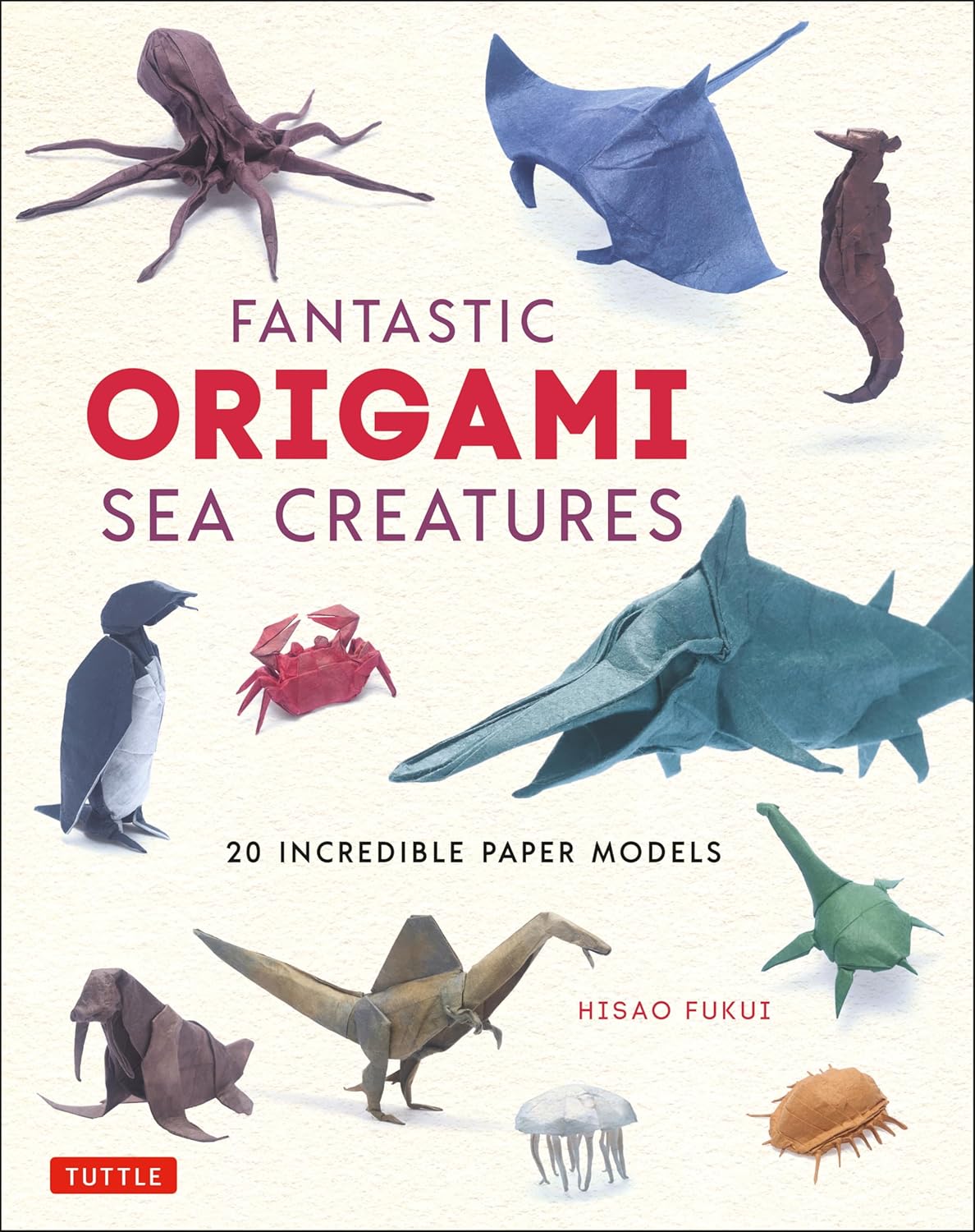 ler totalmente Fantastic Origami Sea Creatures: 20 Incredible Paper Models