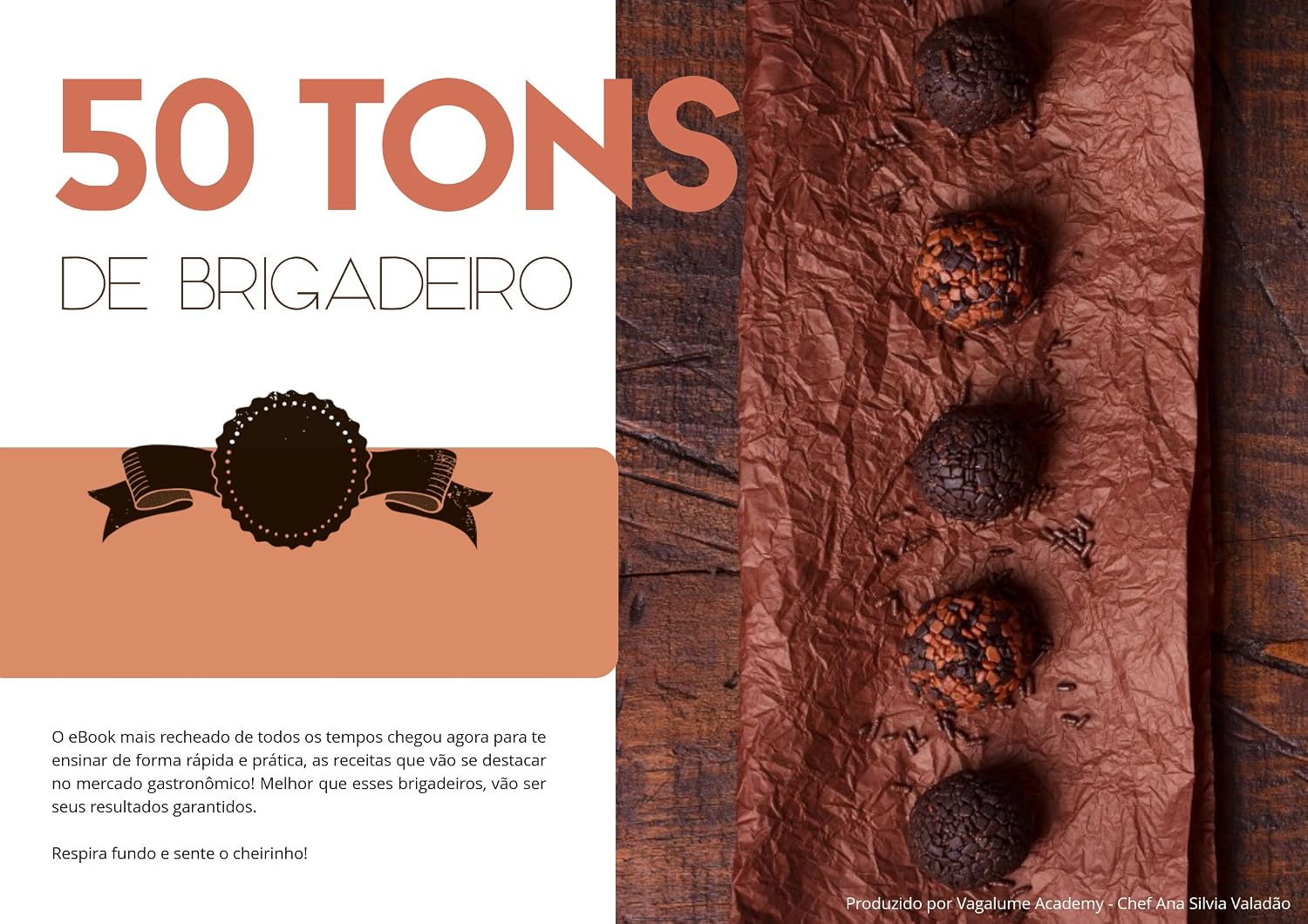 50 Tons de Brigadeiro: Receitas, Modo de Preparo, Informações e Dicas sobre o Brigadeiro Gourmet. baixar livro de graça