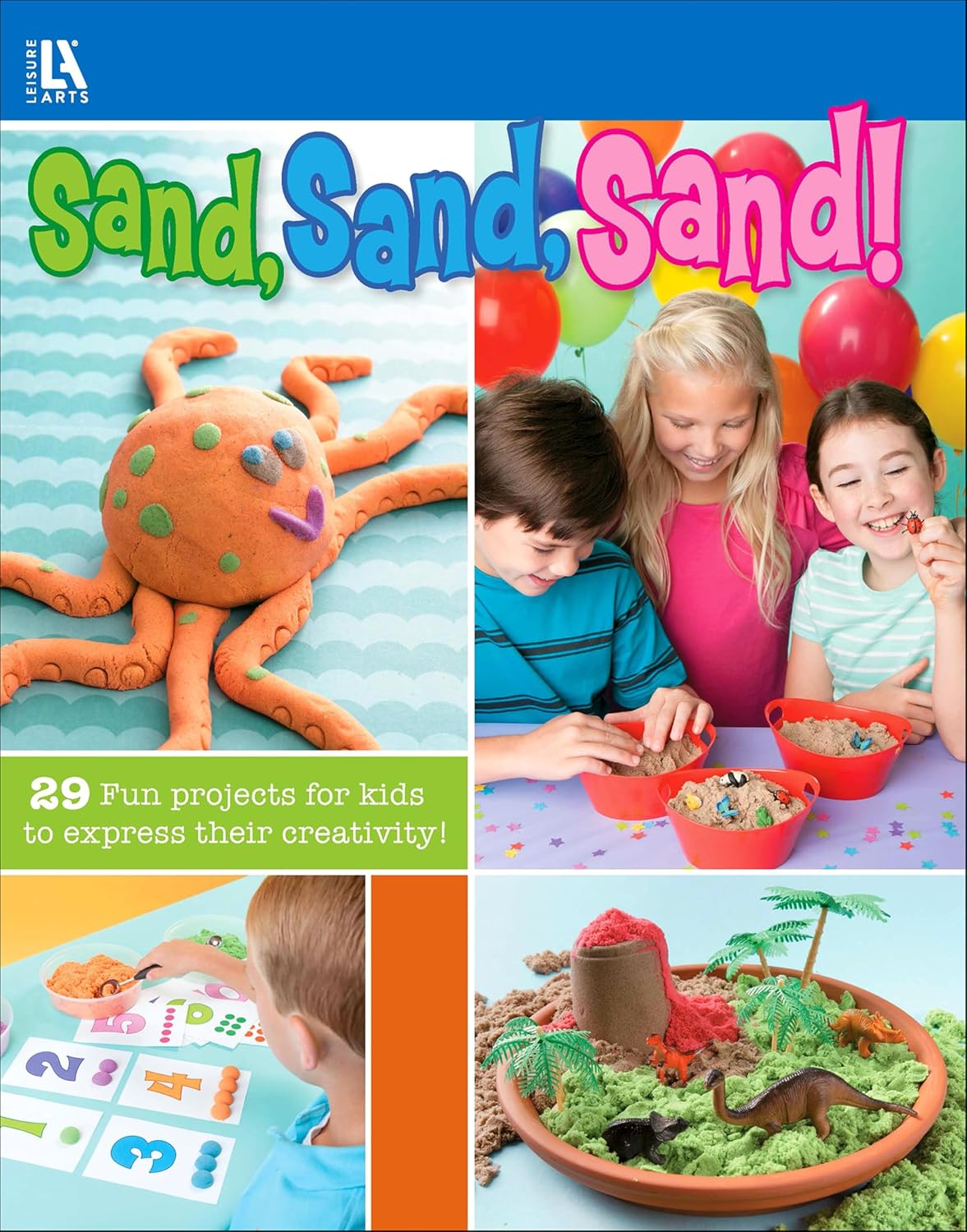 ler totalmente Sand, Sand, Sand!: 29 Fun Projects for Kids to Express Their Creativity!; Birthday Party Ideas, Educational Play & More! (English Edition)