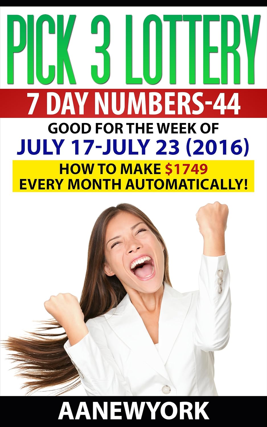 ler totalmente Pick 3 Lottery 7 DAY NUMBERS-44 (Special Edition): JULY 17 – JULY 23 (2016) (English Edition)