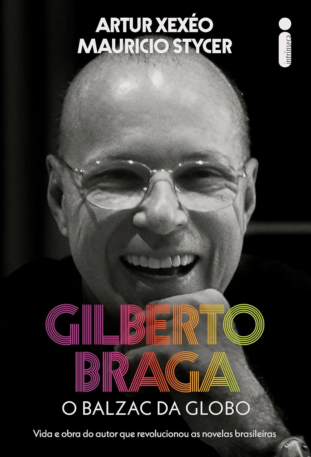 capítulo por capítulo baixar Gilberto Braga: O balzac da Globo - Vida e obra do autor que revolucionou as novelas brasileiras