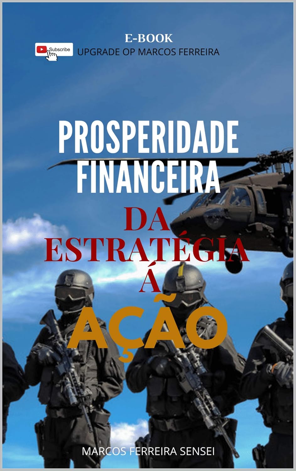 PROSPERIDADE FINANCEIRA: Da estratégia á Ação baixar livro de graça