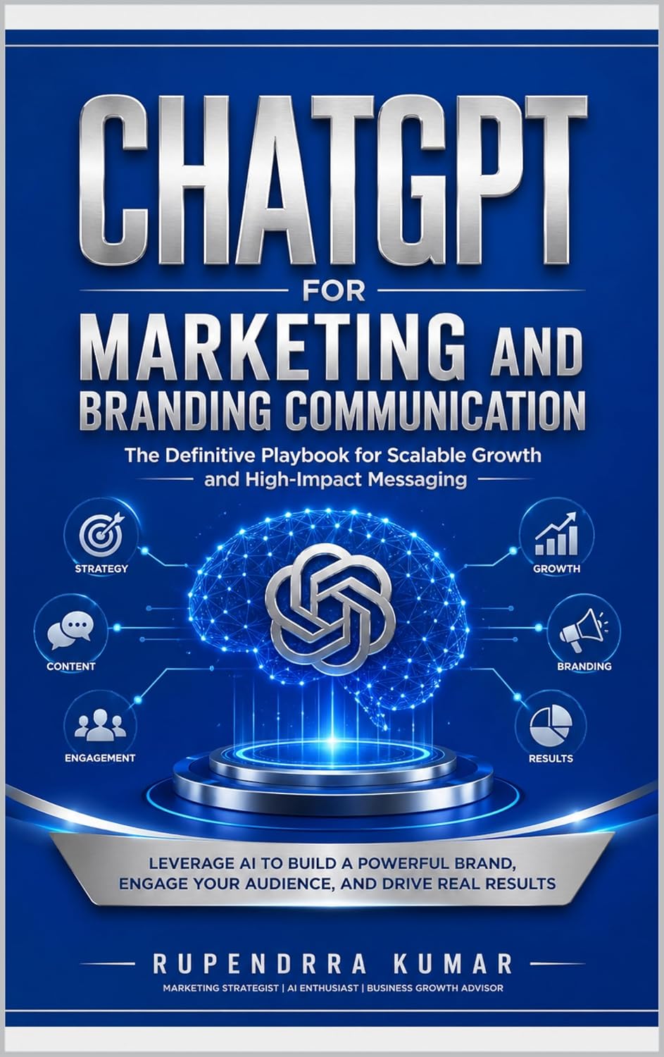 ChatGPT for Marketing and Branding Communication: The Definitive Playbook for Scalable Growth and High-Impact Messaging (English Edition) baixar o livro de graça
