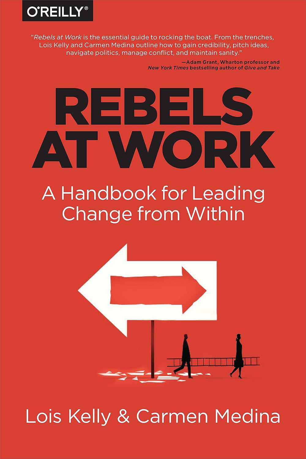 Rebels at Work: A Handbook for Leading Change from Within (English Edition)
