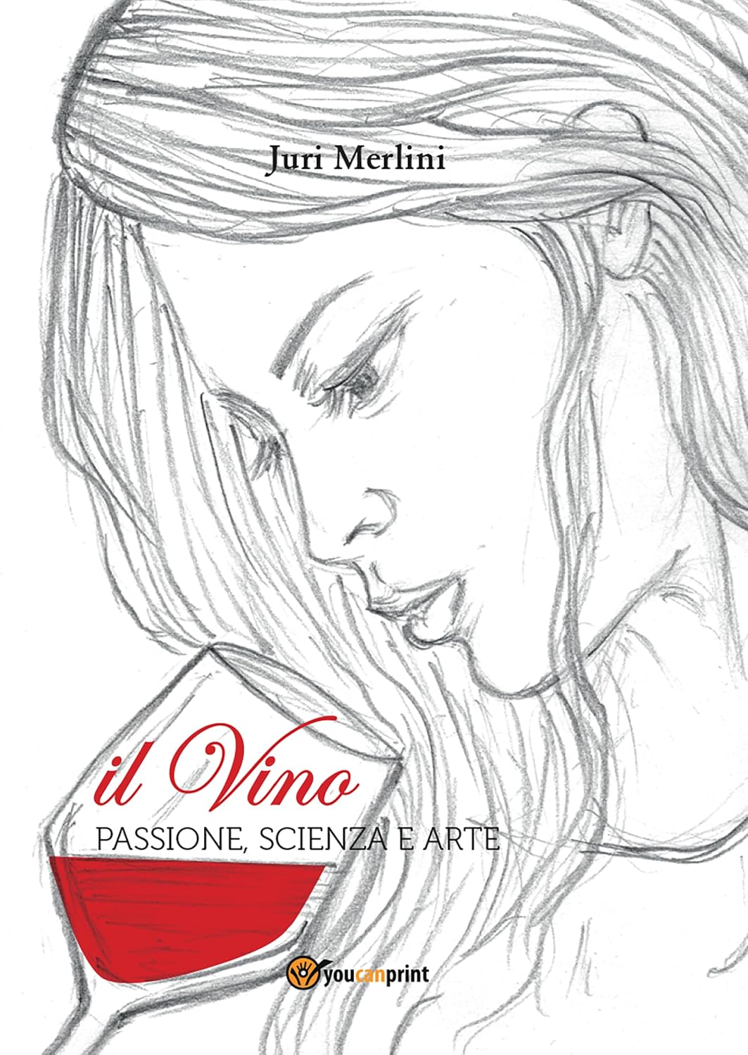 Il vino: passione, scienza e arte (Italian Edition)