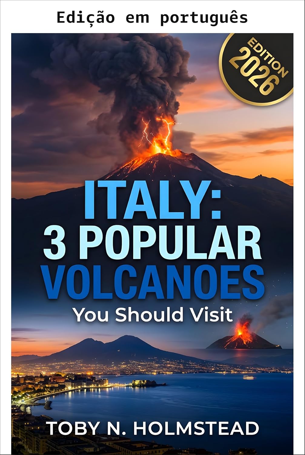 ler totalmente Itália: 3 vulcões populares (Descubra a Europa aventureira)