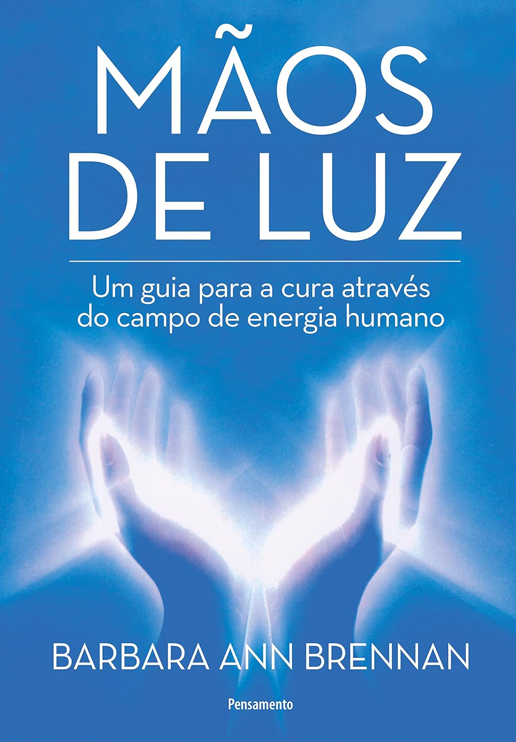 Mãos de Luz: Um Guia Para a Cura Através do Campo de Energia Humano baixar o livro de graça