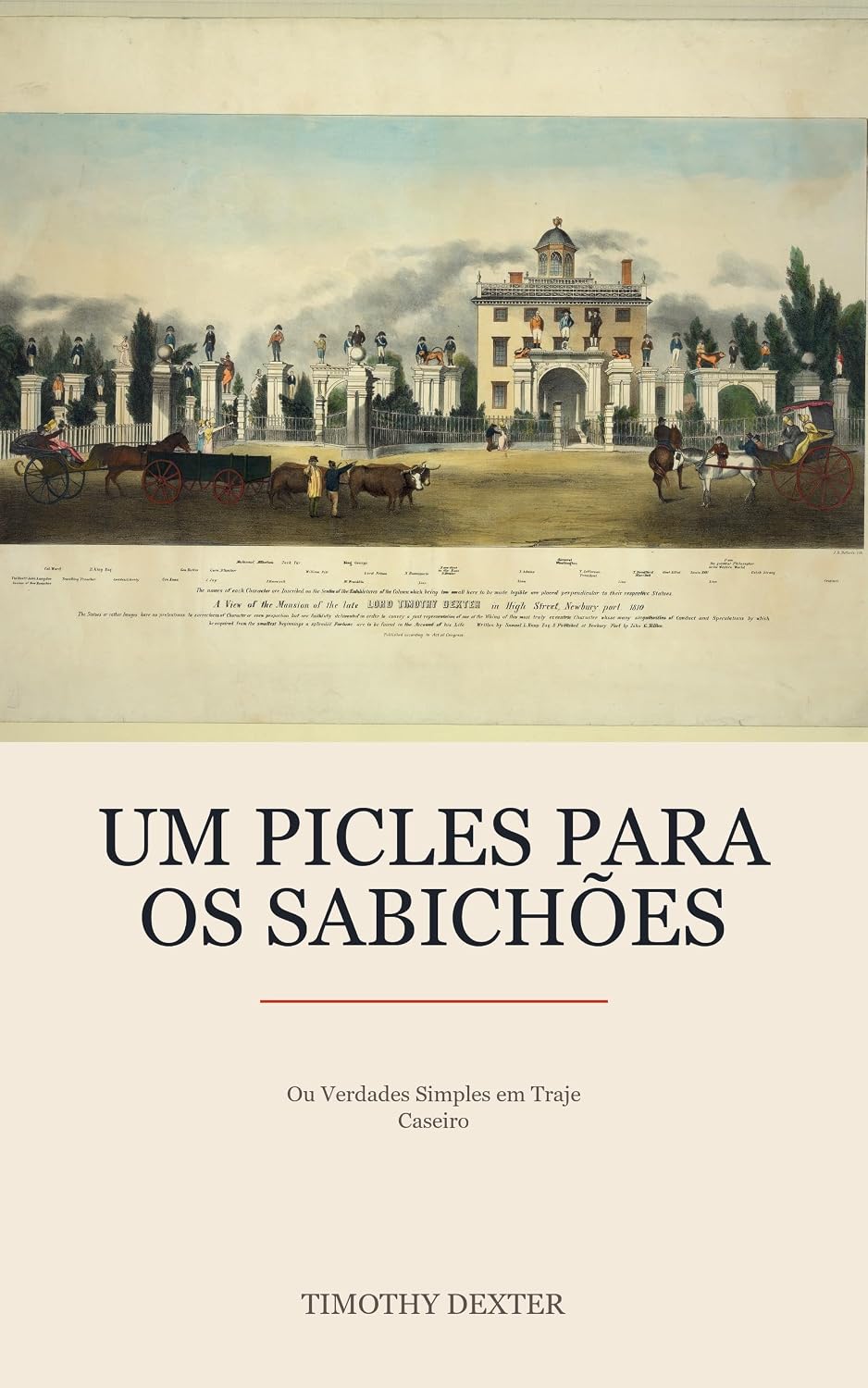 Um Picles para os Sabichões: Tradução integral da sátira excêntrica de 1802 (Translated) baixar livro de graça