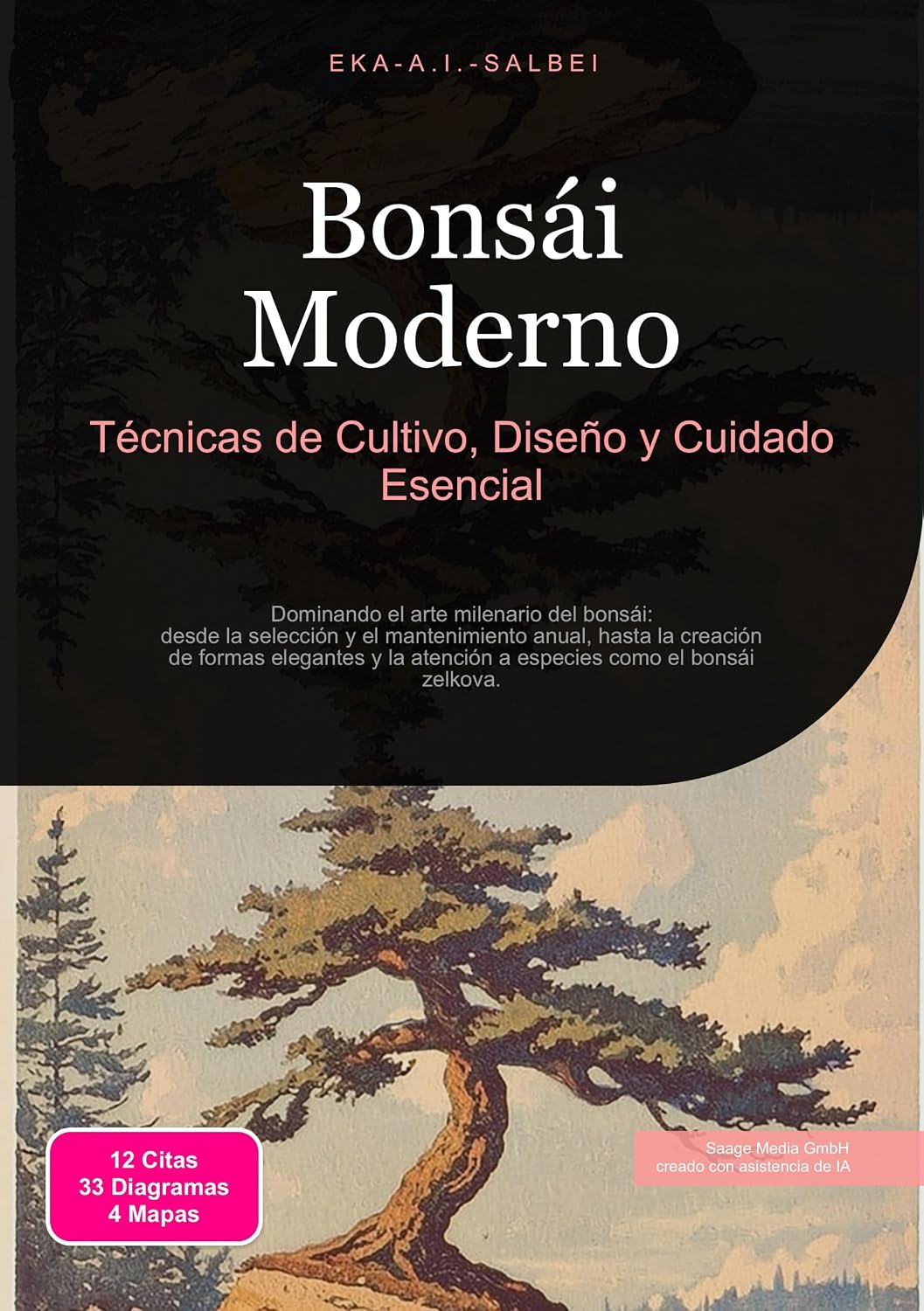 Bonsái Moderno: Técnicas de Cultivo, Diseño y Cuidado Esencial (Spanish Edition) baixar o livro de graça