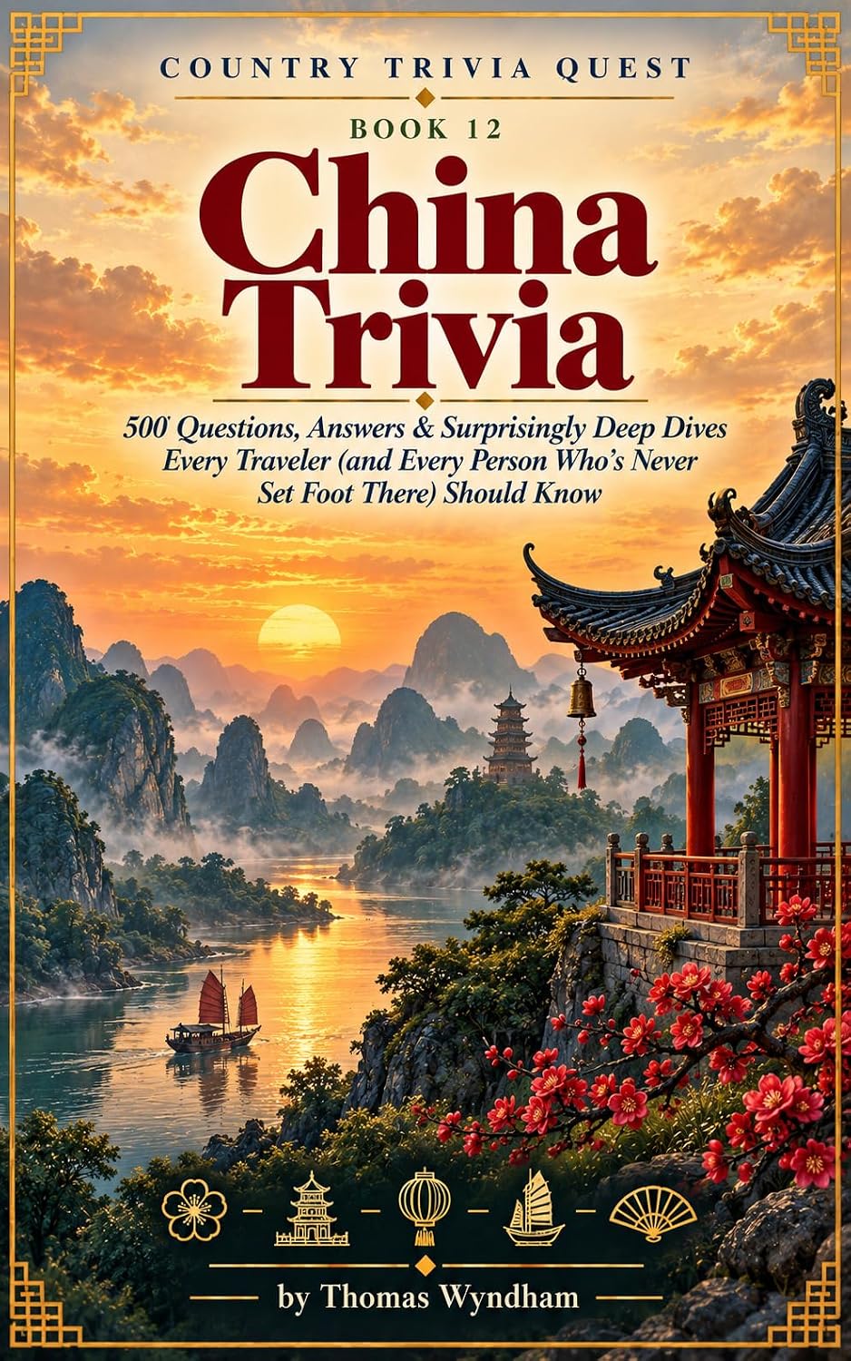 ler totalmente China Trivia: 500 Questions, Answers & Surprisingly Deep Dives Every Traveler (and Every Person Who's Never Set Foot There) Should Know (Country Trivia Quest Book 12) (English Edition)