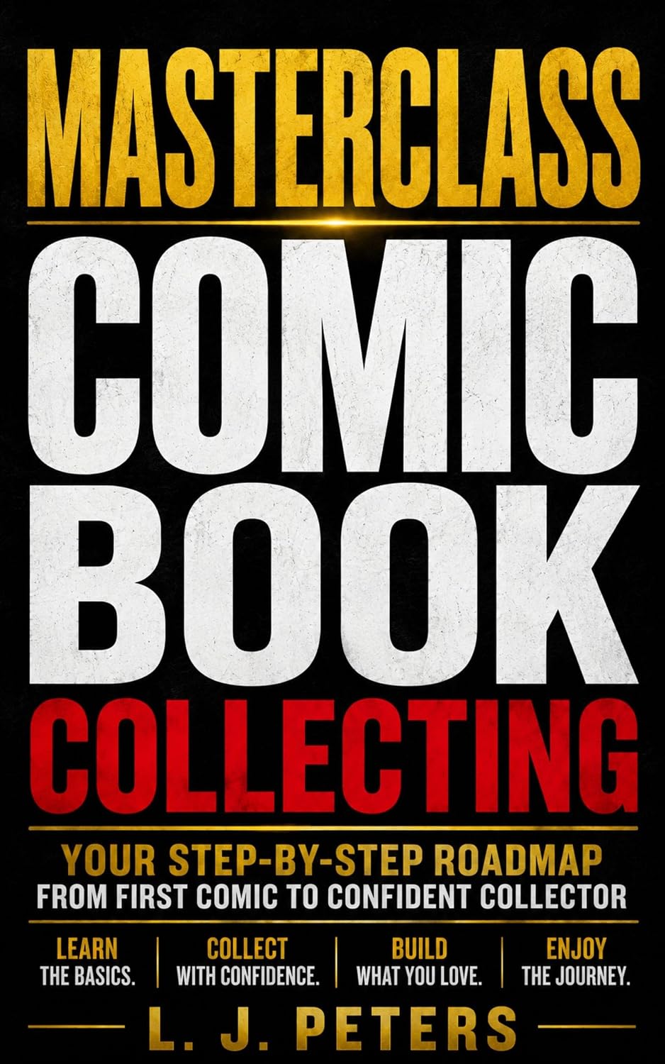 ler totalmente Master Class Comic Book Collecting: Your Step-by-Step Roadmap from First Comic to Confident Collector (Masterclass Series) (English Edition)