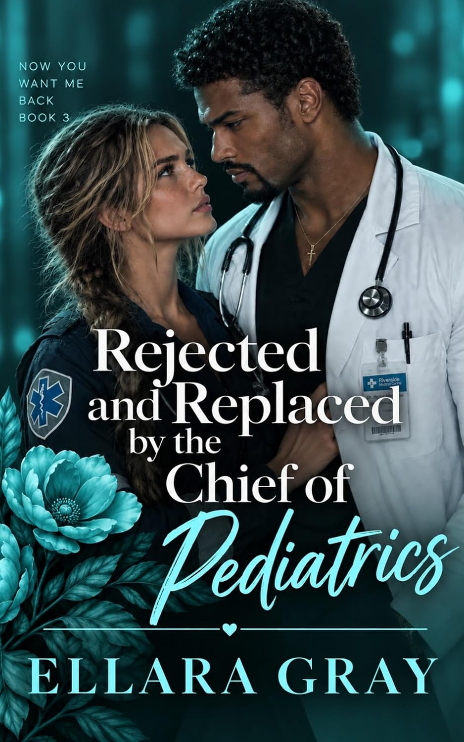 capítulo por capítulo baixar REJECTED AND REPLACED BY THE CHIEF OF PEDIATRICS (NOW YOU WANT ME BACK Book 3) (English Edition)