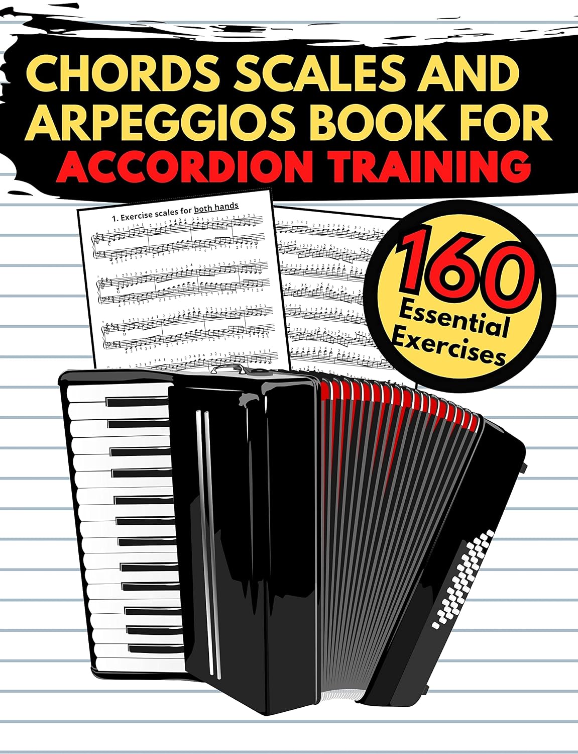 ler totalmente Chords Scales and Arpeggios Book for Accordion Training: 160 Essential Exercises, Practical Finger Workout, Sheet Music for Beginners (English Edition)
