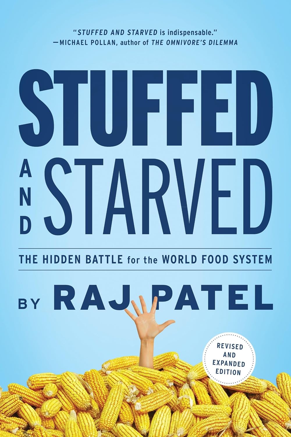 ler totalmente Stuffed and Starved: The Hidden Battle for the World Food System: The Hidden Battle for the World Food System - Revised and Updated