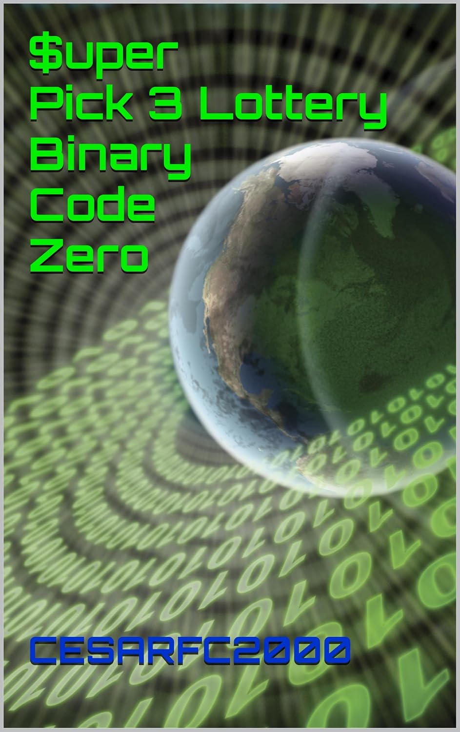 $uper Pick 3 Lottery Binary Code Zero$ (English Edition) baixar livro de graça