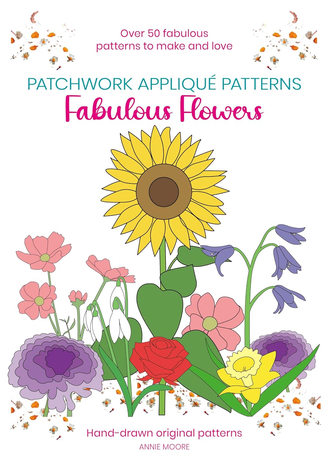 ler totalmente Crafting Patterns: Patchwork Appliqué Patterns: Fabulous Flowers (English Edition)