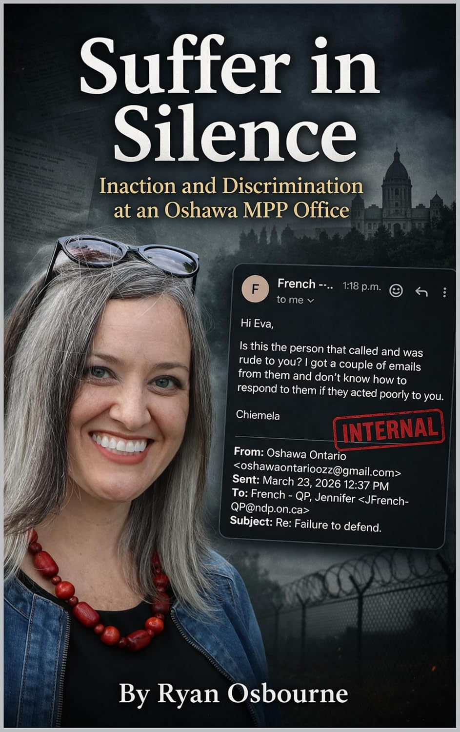 ler totalmente Suffer in Silence: Inaction and Discrimination at Oshawa's M.P.P Office. (English Edition)