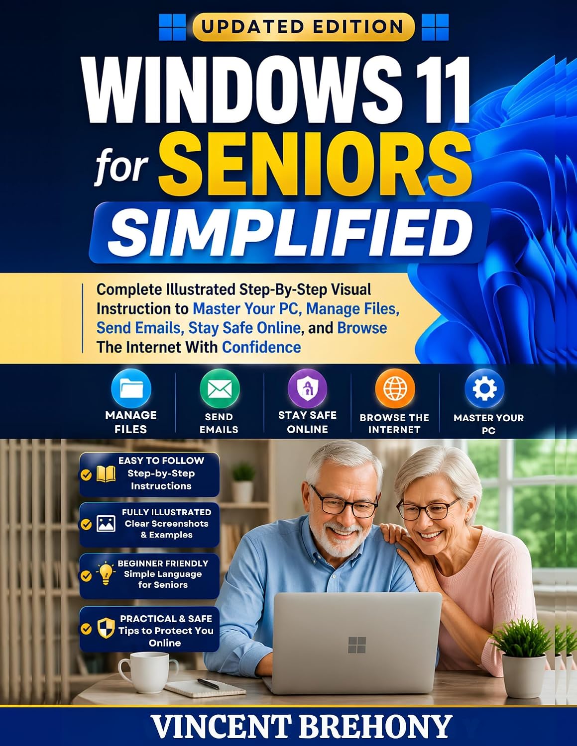 Windows 11 for Seniors Simplified: Complete Illustrated Step-By-Step Visual Instruction to Master Your PC, Manage Files, Send Emails, Stay Safe Online,... for Seniors & Beginners) (English Edition) baixar livro de graça
