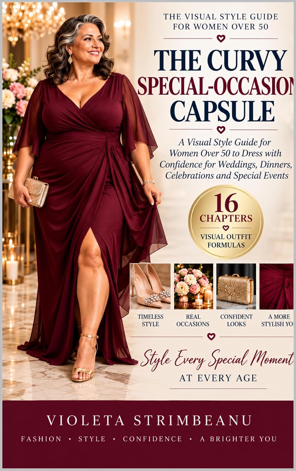capítulo por capítulo baixar THE CURVY SPECIAL-OCCASION CAPSULE: A Visual Style Guide for Women Over 50 to Dress with Confidence for Weddings, Dinners, Celebrations and Special Events (STYLE BY VIOLETA) (English Edition)