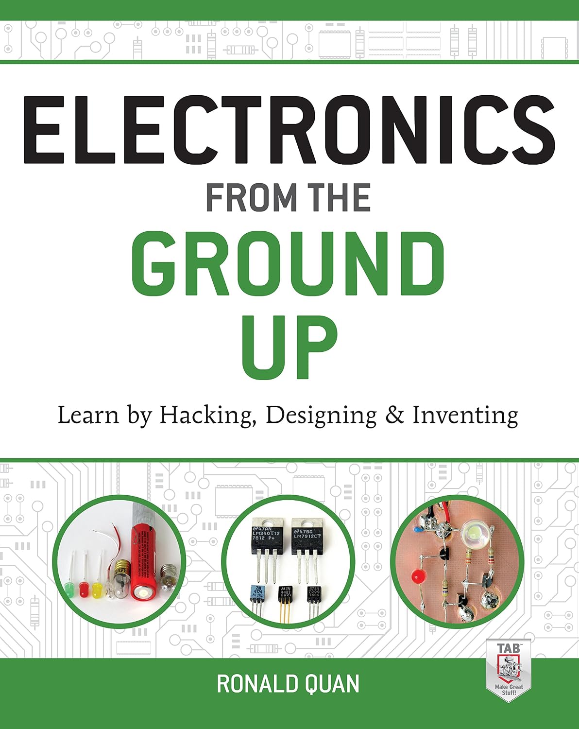 Electronics from the Ground Up: Learn by Hacking, Designing, and Inventing (English Edition) baixar livro de graça