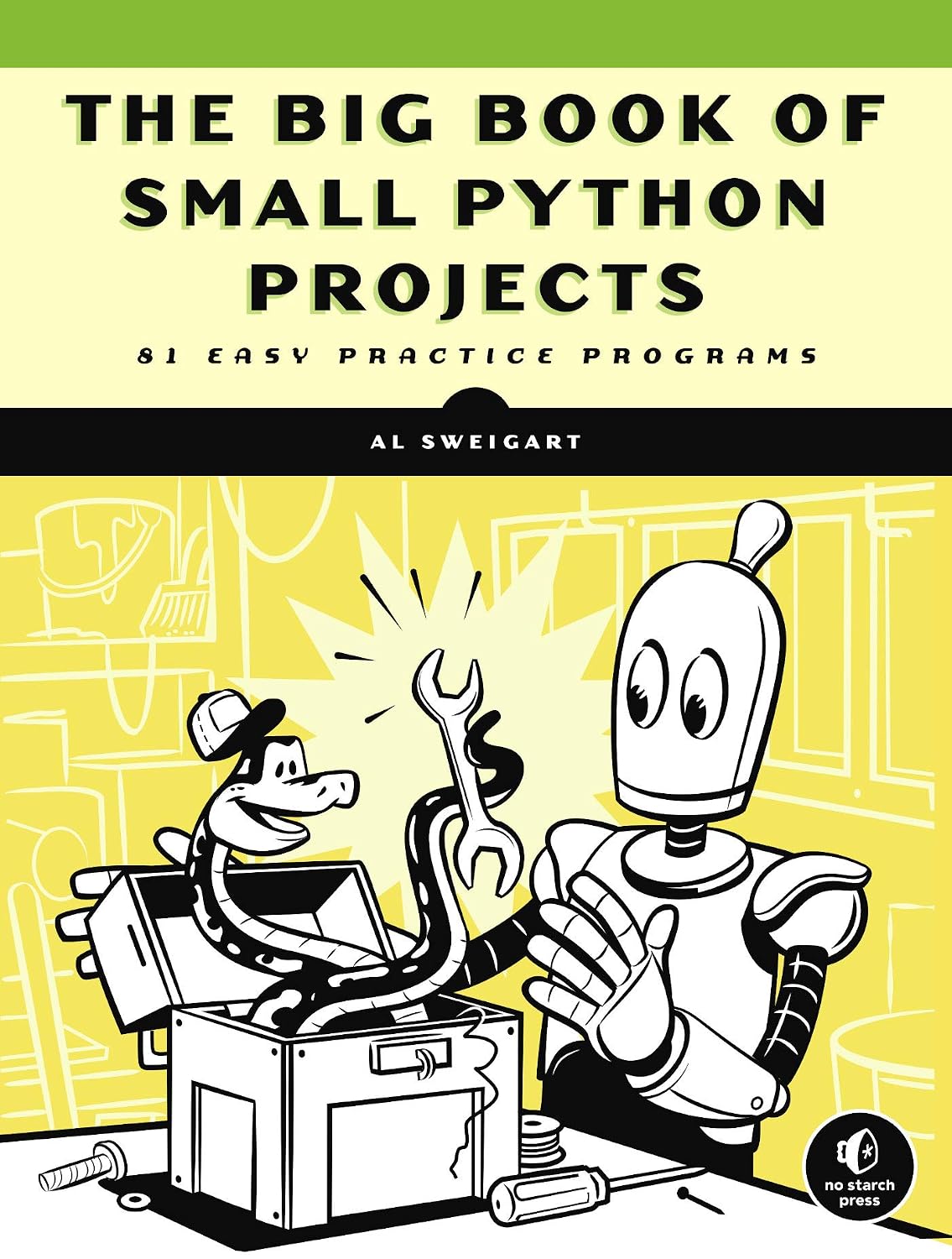 The Big Book of Small Python Projects: 81 Easy Practice Programs (English Edition) baixar livro de graça