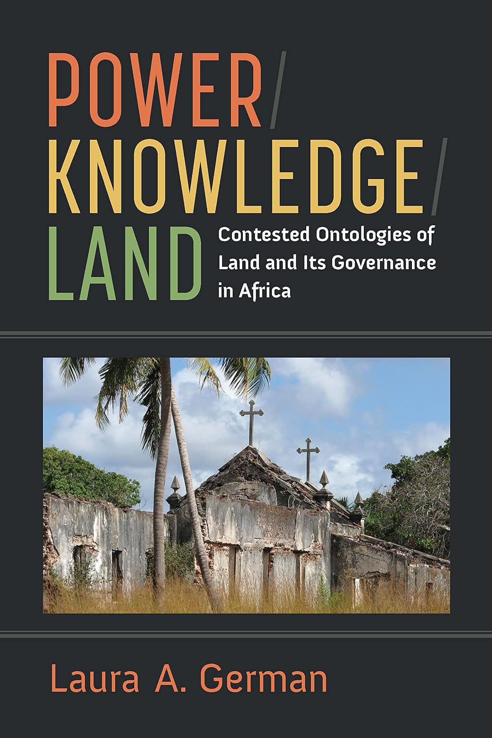 capítulo por capítulo baixar Power / Knowledge / Land: Contested Ontologies of Land and Its Governance in Africa (English Edition)