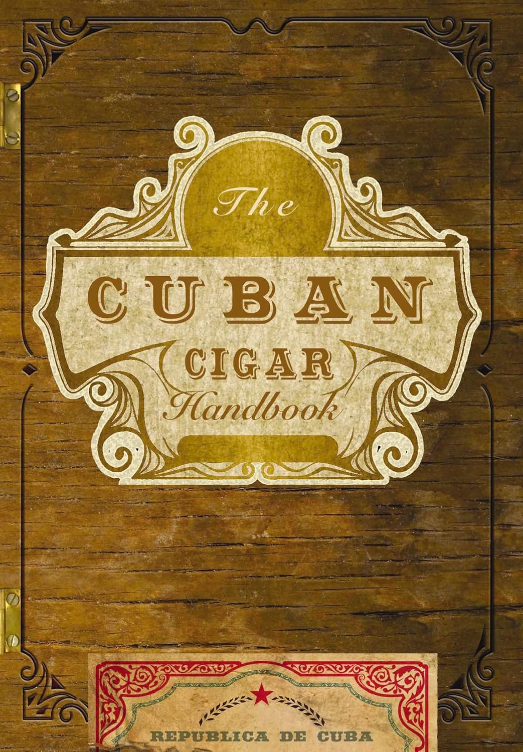 ler totalmente The Cuban Cigar Handbook: The Discerning Aficionado's Guide to the Best Cuban Cigars in the World