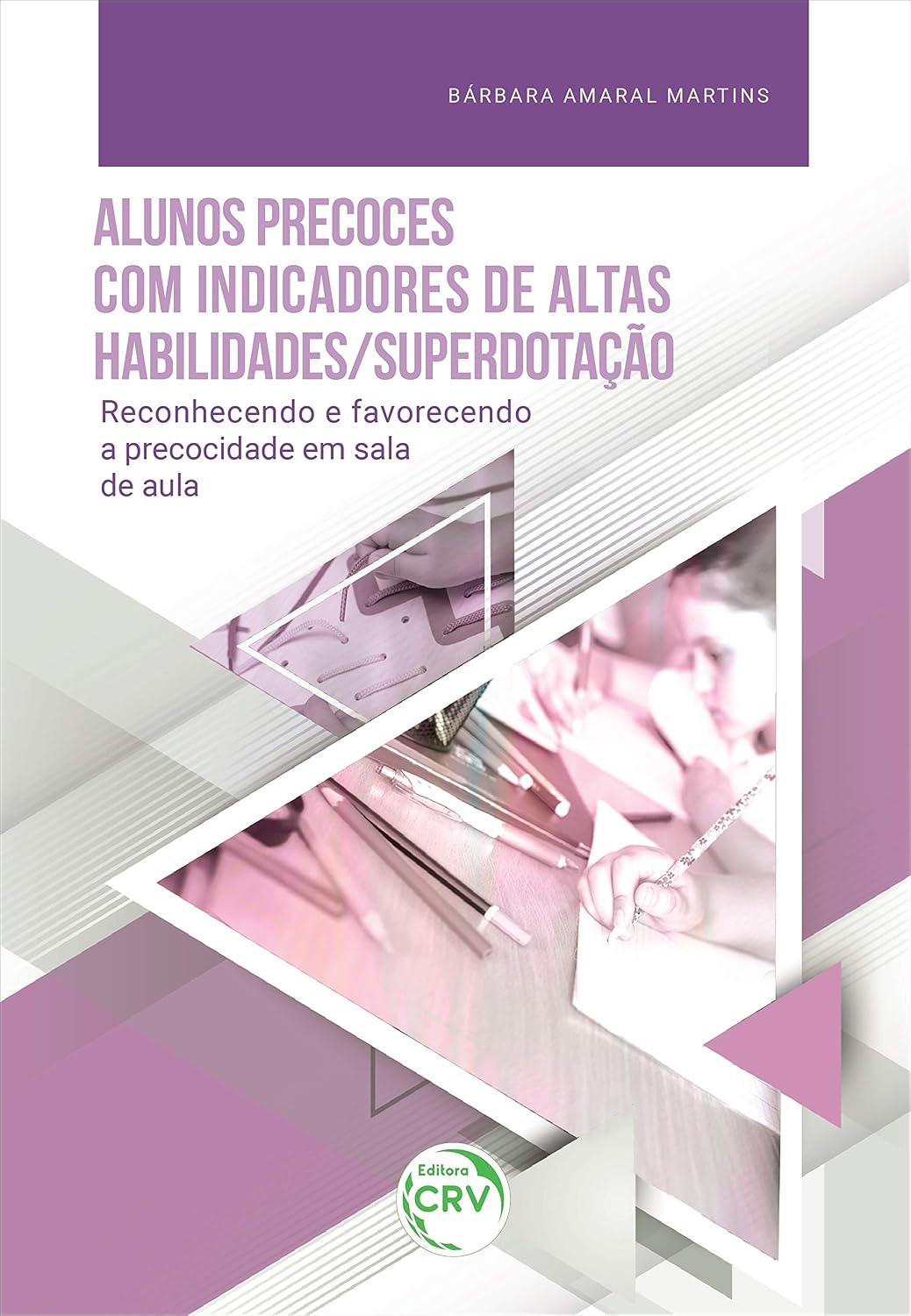 Alunos precoces com indicadores de altas habilidades/superdotação: Reconhecendo e favorecendo a precocidade em sala de aula baixar o livro de graça