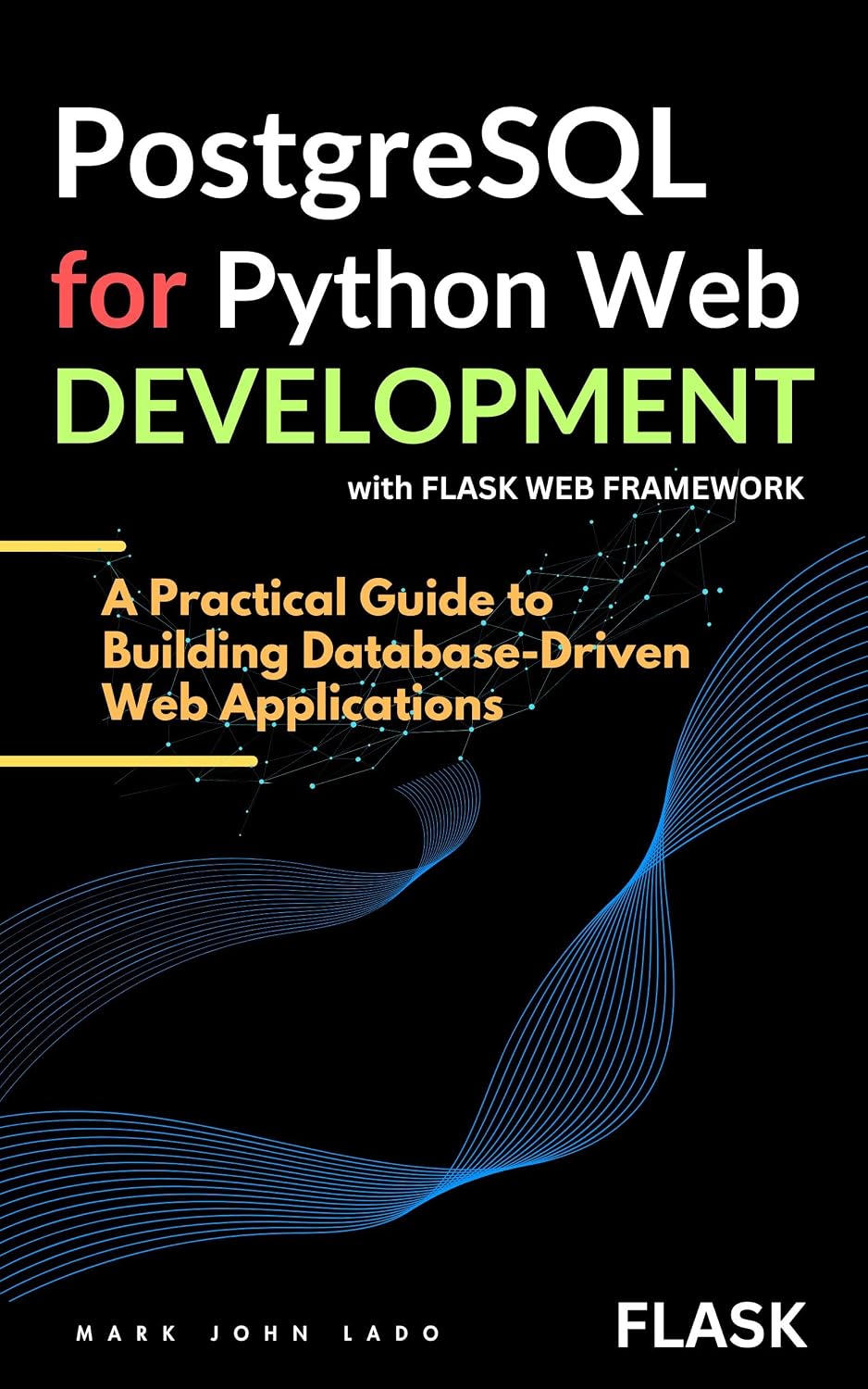 PostgreSQL for Python Web Development with Flask: A Practical Guide to Building Database-Driven Web Applications (English Edition) baixar o livro de graça