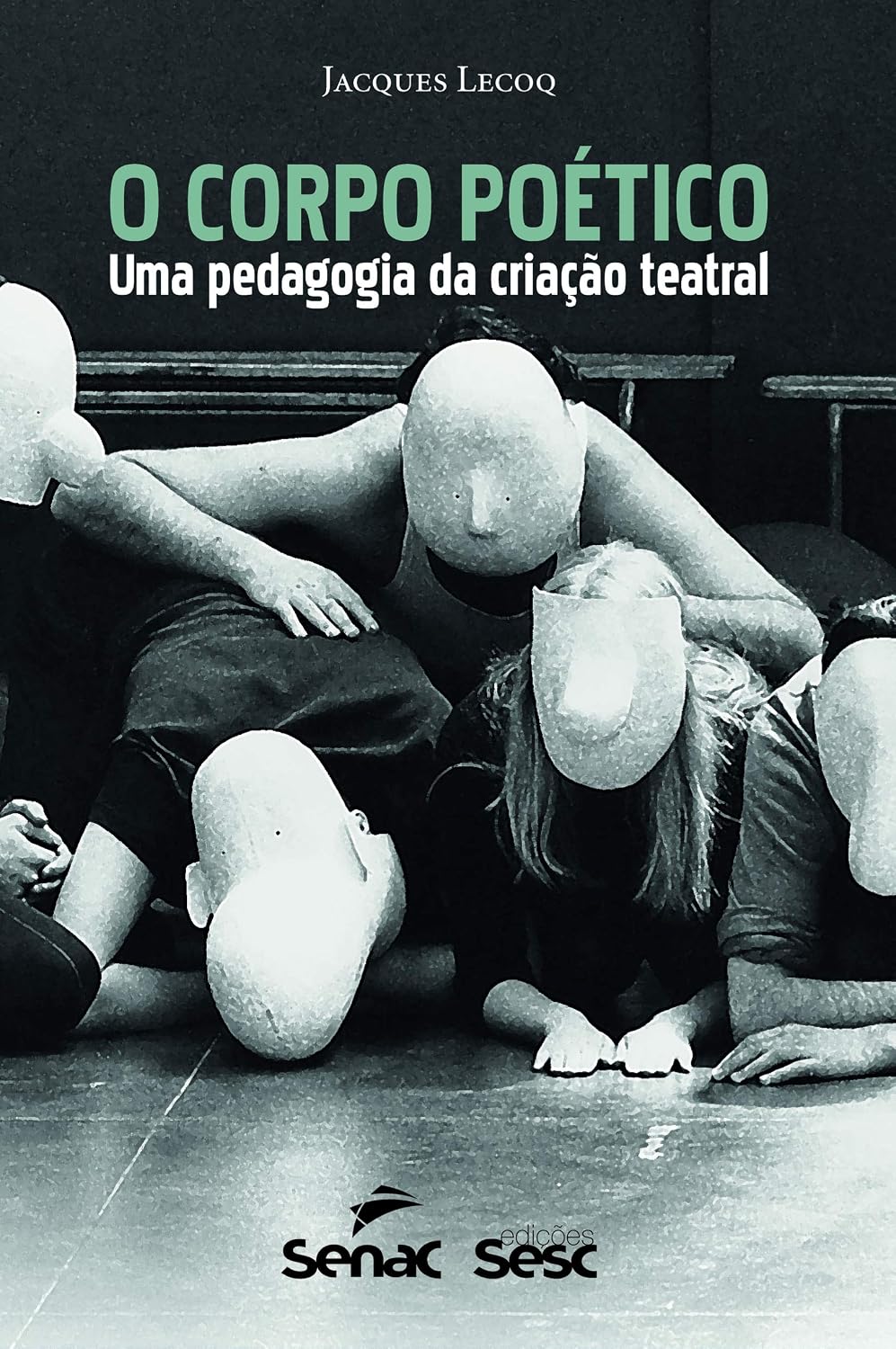 O corpo poético: Uma pedagogia da criação teatral baixar o livro de graça