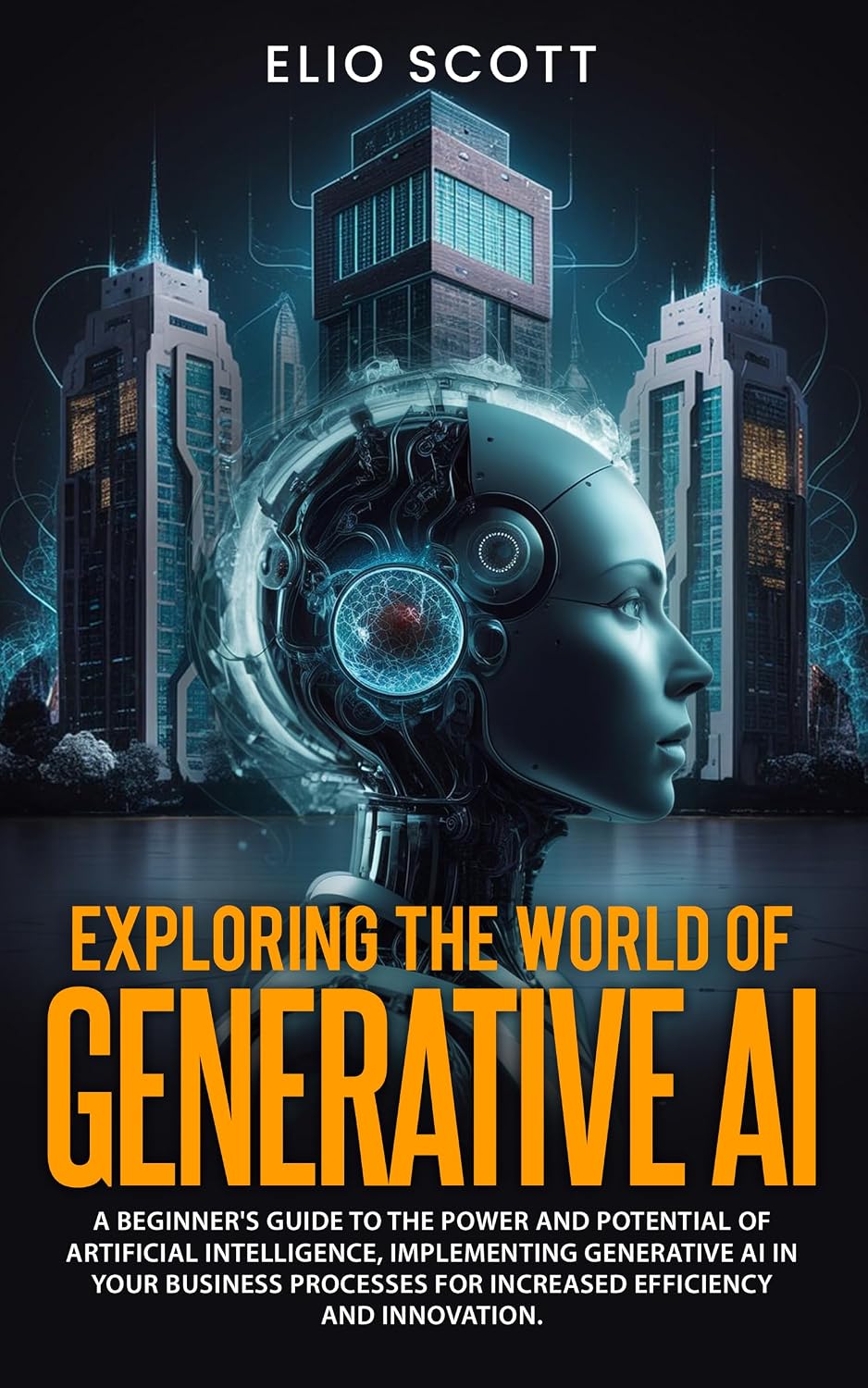 ler totalmente Exploring the World of Generative AI (Business Mastery Series: Proven Strategies for Success Book 1) (English Edition)