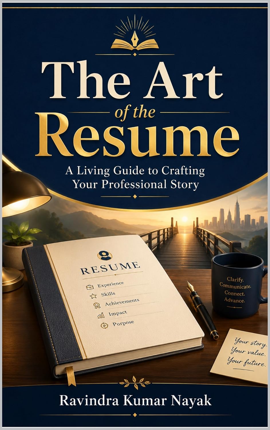The Art of the Resume: A Living Guide to Crafting Your Professional Story (English Edition) baixar livro de graça