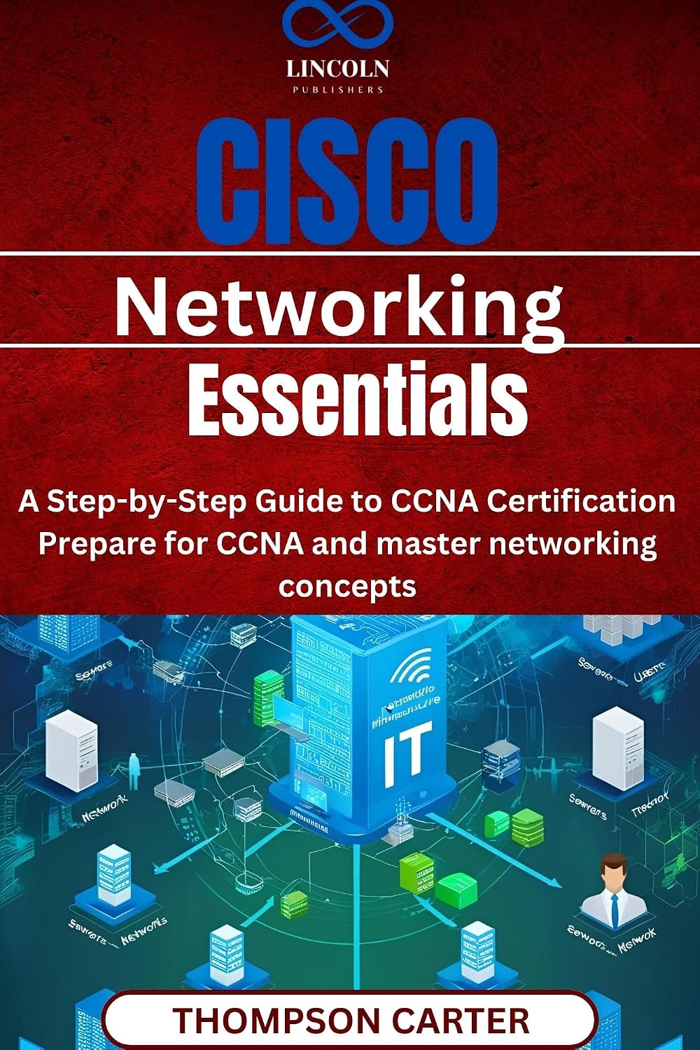 Cisco Networking Essentials: A Step-by-Step Guide to CCNA Certification Prepare for CCNA and master networking concepts (English Edition) baixar livro de graça