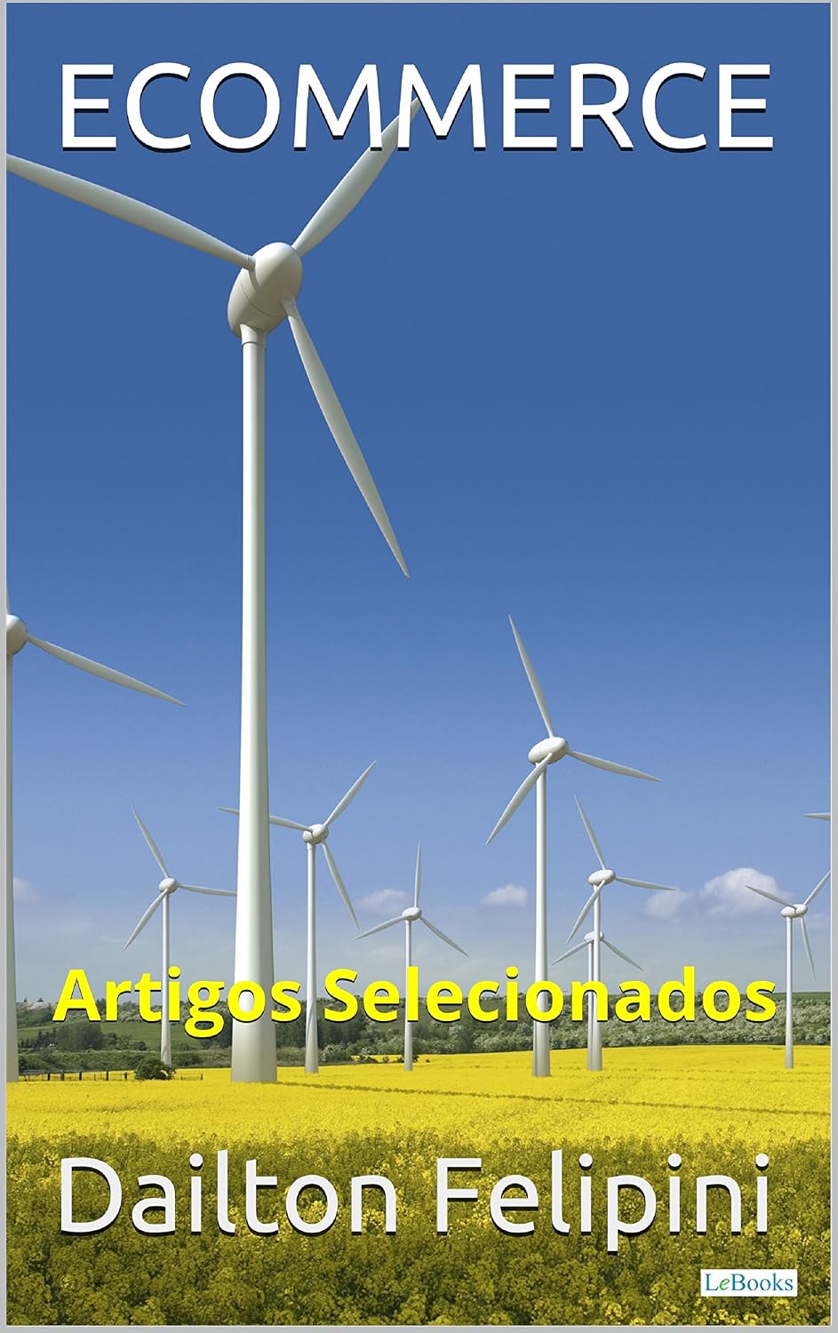 ECOMMERCE: Artigos Selecionados (Ecommerce Melhores Praticas) baixar livro de graça