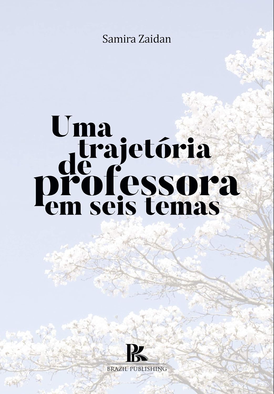 ler totalmente Uma trajetória de professora em seis temas