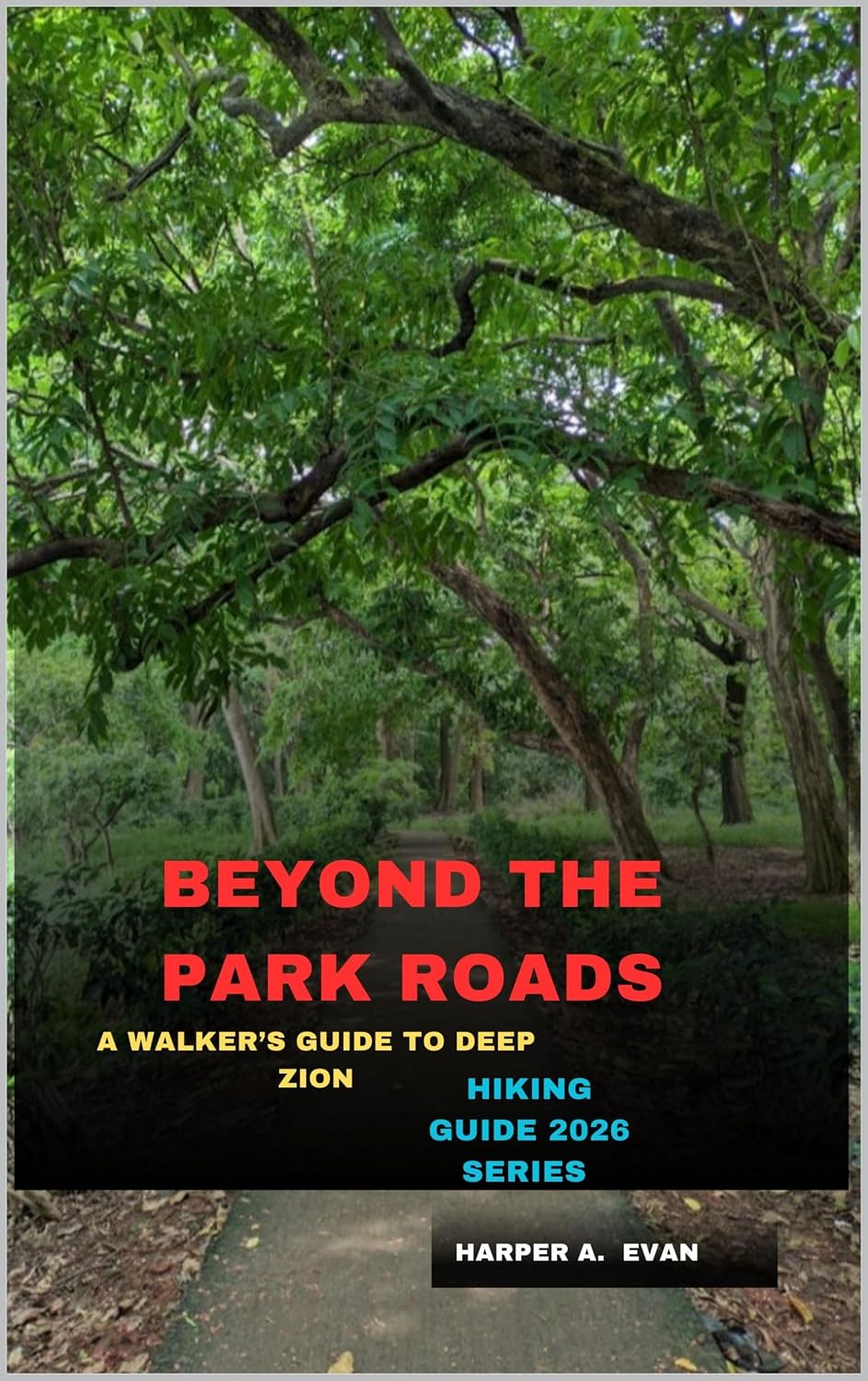 ler totalmente BEYOND THE PARK ROADS: A WALKER’S GUIDE TO DEEP ZION (English Edition)