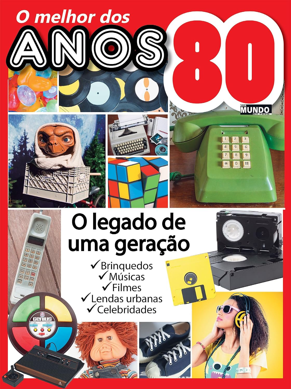 O Melhor dos Anos 80: Guia Mundo Em Foco Especial Ed.02 baixar livro de graça