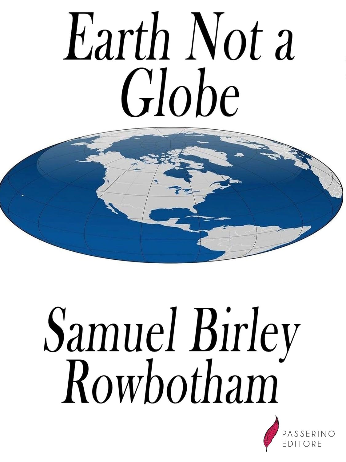 ler totalmente Earth Not a Globe: Zetetic Astronomy (English Edition)