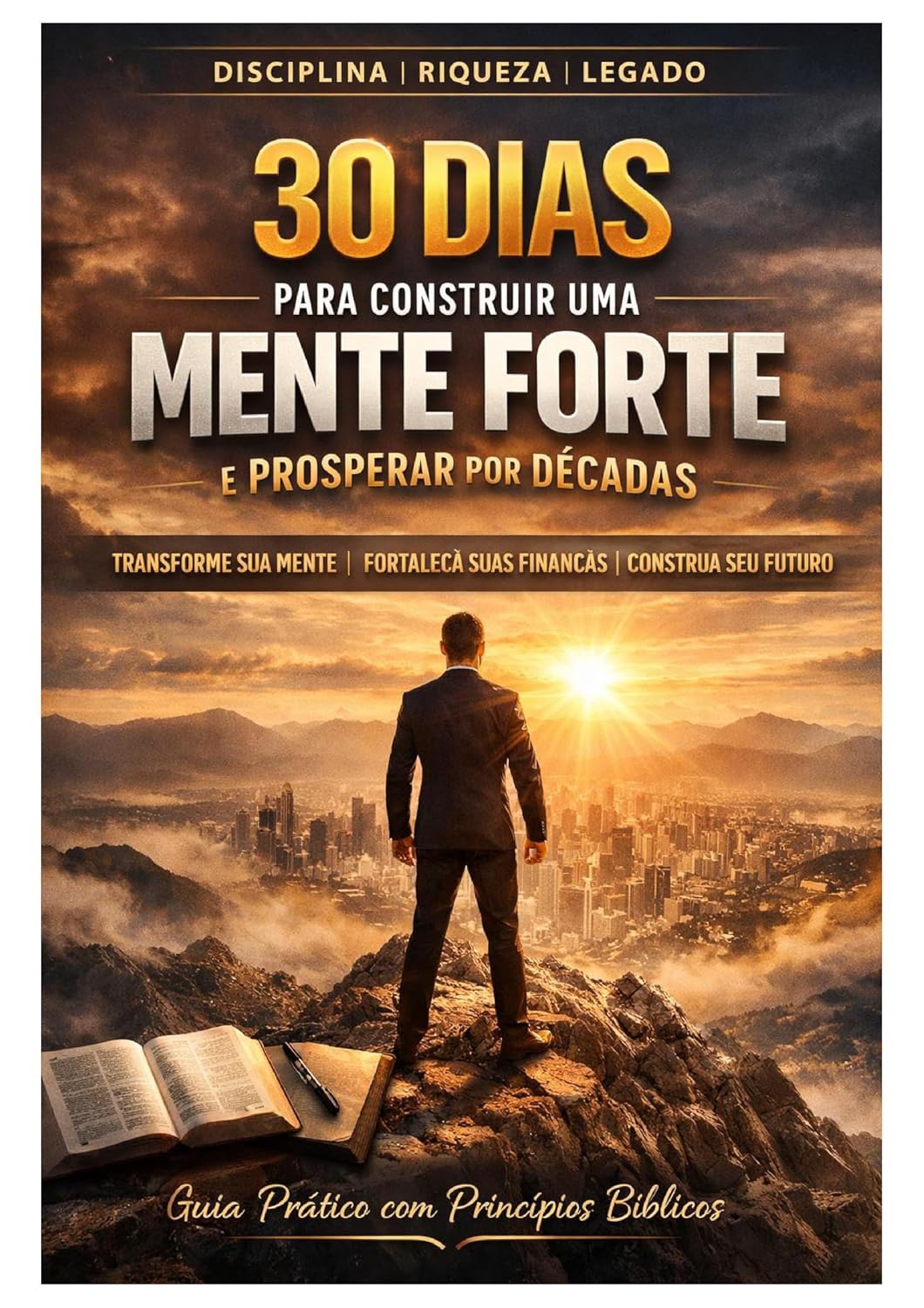 ler totalmente 30 DIAS PARA CONSTRUIR UMA MENTE FORTE E PROSPERAR POR DÉCADAS: Princípios bíblicos, fundamentos da neurociência e estratégias práticas para desenvolver disciplina e prosperidade duradoura