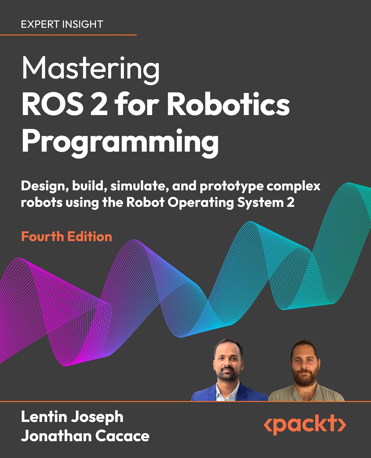 Mastering ROS 2 for Robotics Programming - Fourth Edition: Design, build, simulate, and prototype complex robots using the Robot Operating System 2 baixar o livro de graça