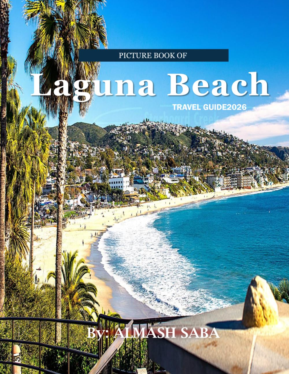 Laguna Beach: Cool Pictures That Create an Idea for You About an Amazing Area, Buildings style, Cultural Religious... All Travels, Hiking and Pictures Lovers baixar livro de graça