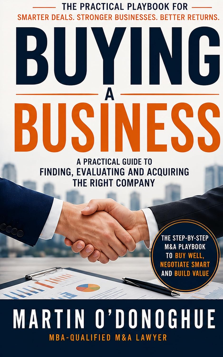Buying a Business: A Practical Guide to Finding, Evaluating and Acquiring the Right Company (English Edition) baixar o livro de graça