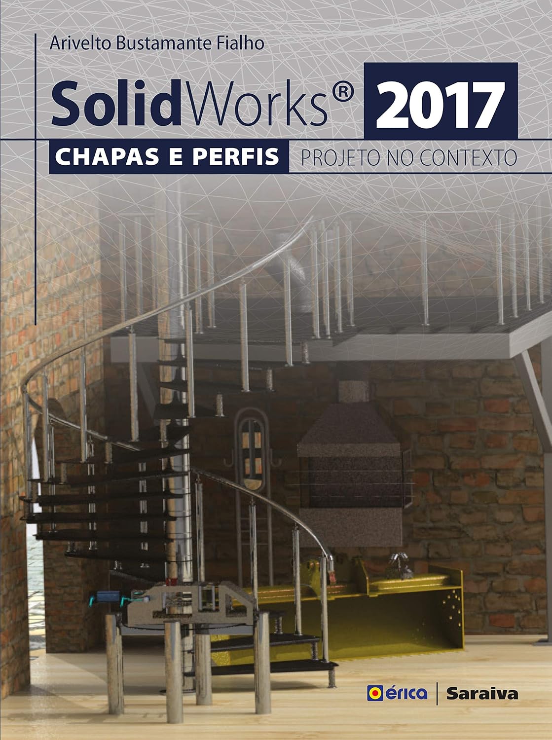 Solidworks® 2017: Chapas e perfis e o projeto no contexto baixar o livro de graça