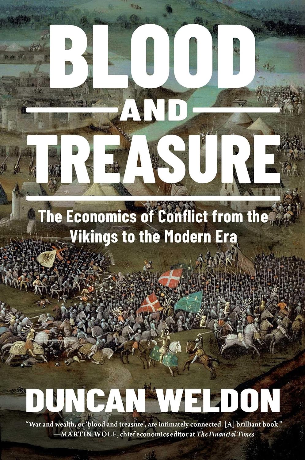 Blood and Treasure: The Economics of Conflict from the Vikings to the Modern Era baixar o livro de graça