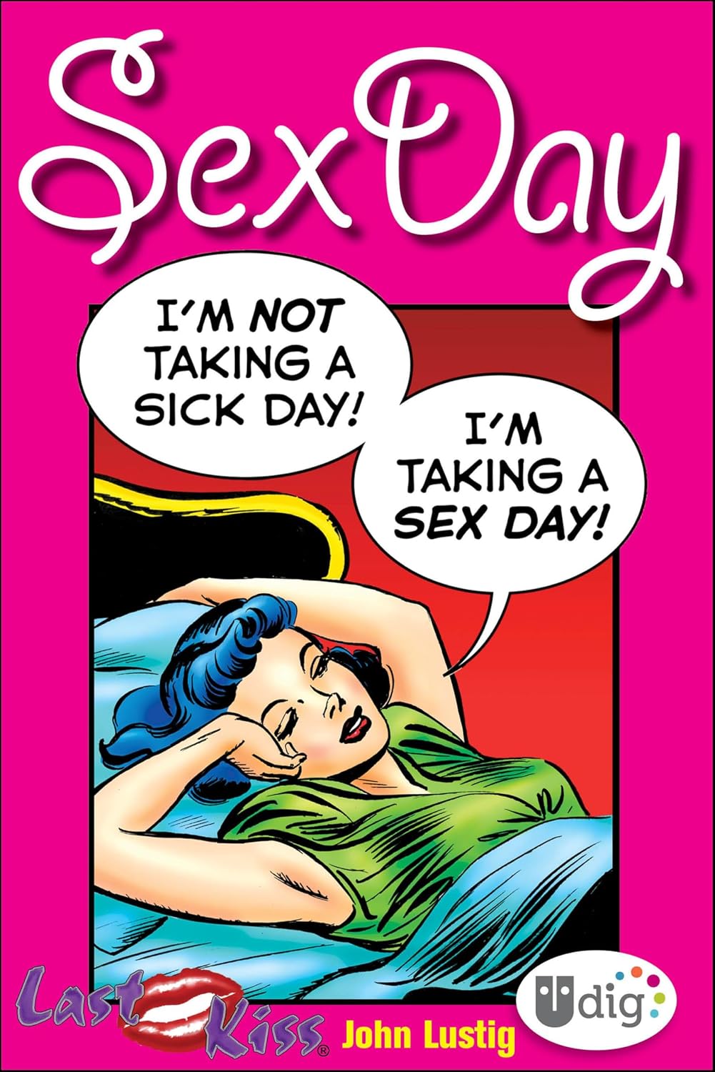 ler totalmente Last Kiss: Sex Day (UDig) (English Edition)