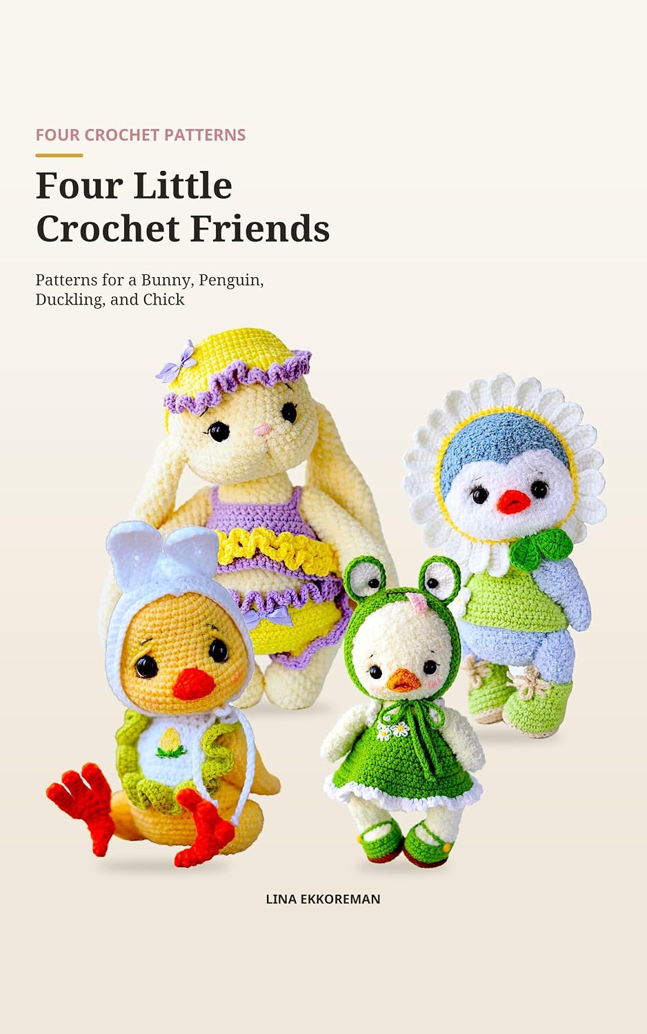 Four Little Crochet Friends: Patterns for a Bunny, Penguin, Duckling, and Chick (DETAILED CROCHET PATTERNS / USA Book 16) (English Edition) baixar livro de graça